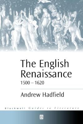 The English Renaissance 1500-1620 - Andrew Hadfield