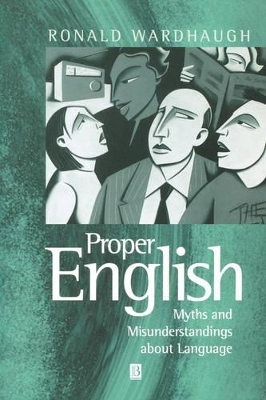 Proper English - Ronald Wardhaugh