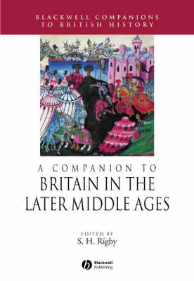 A Companion to Britain in the Later Middle Ages - 