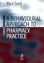 Behavioural Approach to Pharmacy Practice - 