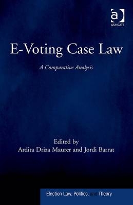 E-Voting Case Law -  Jordi Barrat,  Ardita Driza Maurer