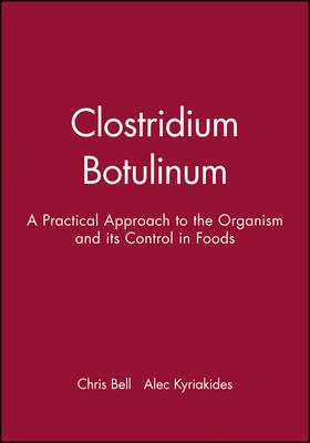 Clostridium Botulinum - Chris Bell, Alec Kyriakides