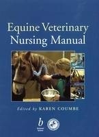 The Equine Veterinary Nursing Manual - K Coumbe