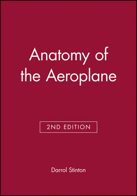 Anatomy of the Aeroplane - Darrol Stinton