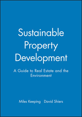 Sustainable Property Development - Miles Keeping, David Shiers