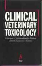 Clinical Veterinary Toxicology - G. Lorgue, J. Lechenet, J. Riviere