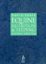 Equine Nutrition and Feeding - D. Frape