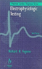 Electrophysiologic Testing - Dr Richard Fogoros