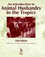 An Introduction to Animal Husbandry in the Tropics - 