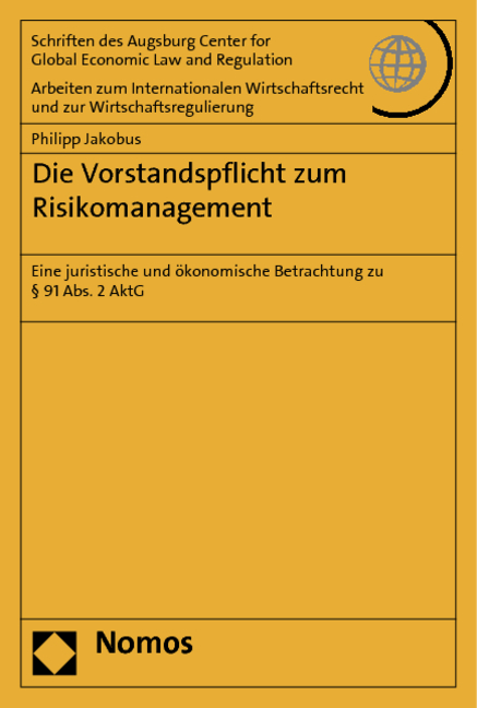 Die Vorstandspflicht zum Risikomanagement - Philipp Jakobus