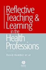 Reflective Teaching and Learning in the Health Professions - 