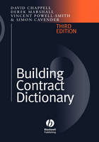 Building Contract Dictionary - David Chappell, Vincent Powell-Smith, Derek Marshall, Simon Cavender