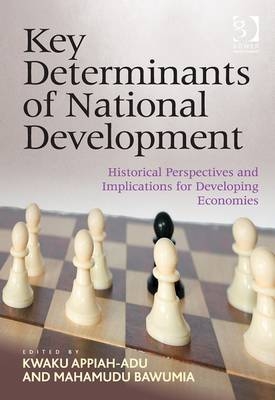 Key Determinants of National Development -  Kwaku Appiah-Adu,  Mahamudu Bawumia
