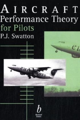 Aircraft Performance Theory for Pilots - Peter J. Swatton