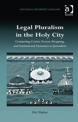 Legal Pluralism in the Holy City -  Ido Shahar