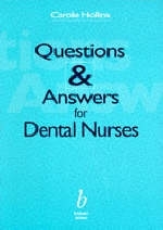 Questions and Answers for Dental Nurses - Carole Hollins