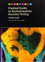 Practical Guide to Gastrointestinal Function Testing - C. Stendal