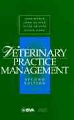 Veterinary Practice Management - John S. M. Bower,  etc., John N. Gripper, Peter L. Gripper, Dixon S. Gunn