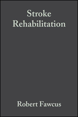 Stroke Rehabilitation – A Collaborative Approach - R Fawcus