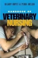 Handbook of Veterinary Nursing - Hilary Orpet, Perdi Welsh