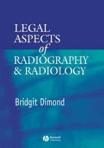 Legal Aspects of Radiography and Radiology - Bridgit C. Dimond