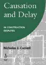 Causation and Delay in Construction Disputes - Nicholas J. Carnell