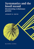 Systematics and the Fossil Record - Andrew B. Smith