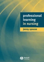 Professional Learning In Nursing - Jenny Spouse