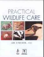 Practical Wildlife Care - Les Stocker