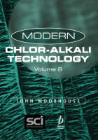 Modern Chlor-Alkali Technology, Volume 8 - 