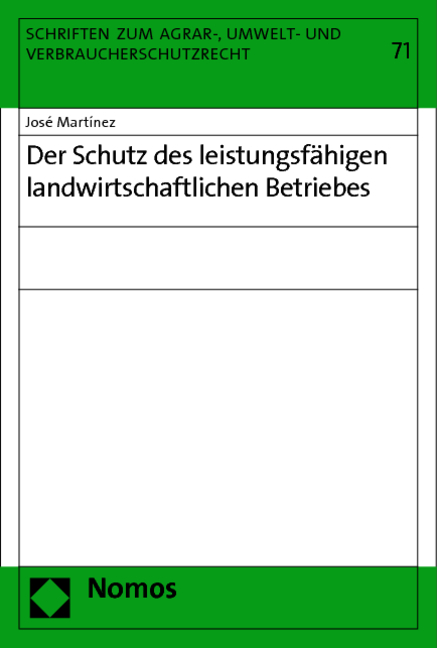 Der Schutz des leistungsfähigen landwirtschaftlichen Betriebes - 