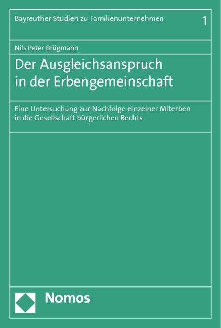 Der Ausgleichsanspruch in der Erbengemeinschaft - Nils Peter Brügmann