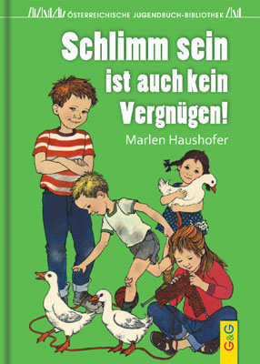 Schlimm sein ist auch kein Vergnügen - Marlen Haushofer