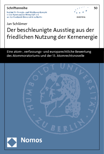 Der beschleunigte Ausstieg aus der friedlichen Nutzung der Kernenergie - Jan Schlömer