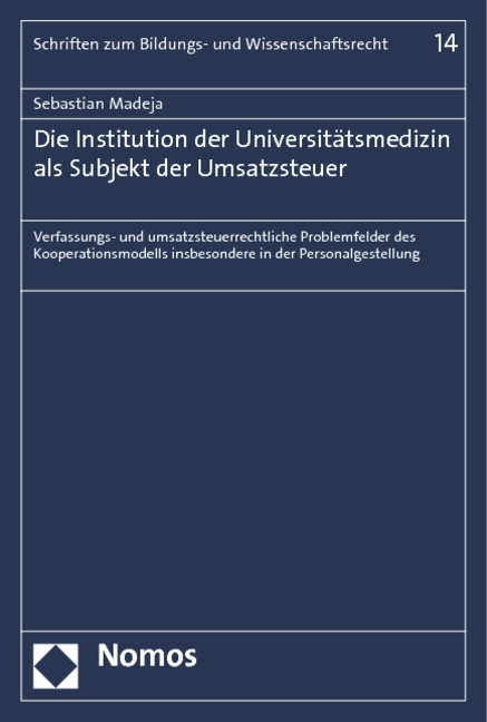 Die Institution der Universitätsmedizin als Subjekt der Umsatzsteuer - Sebastian Madeja