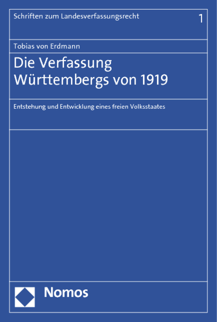 Die Verfassung Württembergs von 1919 - Tobias von Erdmann