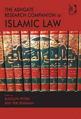 Ashgate Research Companion to Islamic Law -  Peri Bearman