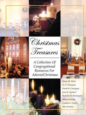 Christmas Treasures - Elaine M Ward, R H Thompson, David H Covington