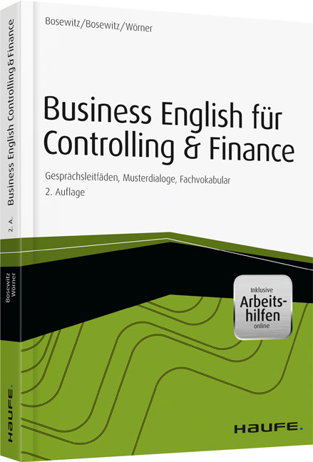 Business English für Controlling & Finance - inkl. Arbeitshilfen online - Annette Bosewitz, René Bosewitz, Frank Wörner