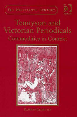 Tennyson and Victorian Periodicals -  Kathryn Ledbetter