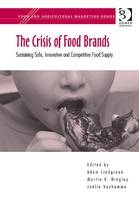 The Crisis of Food Brands -  Martin K. Hingley