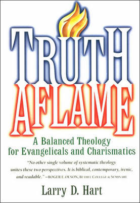 Truth Aflame - Larry D. Hart