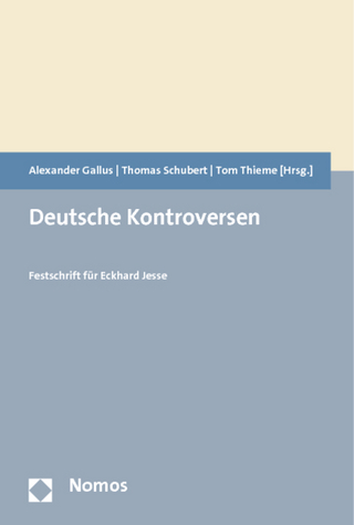 Deutsche Kontroversen - Alexander Gallus; Thomas Schubert; Tom Thieme