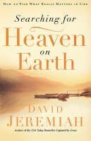 Searching for Heaven on Earth - Dr. David Jeremiah