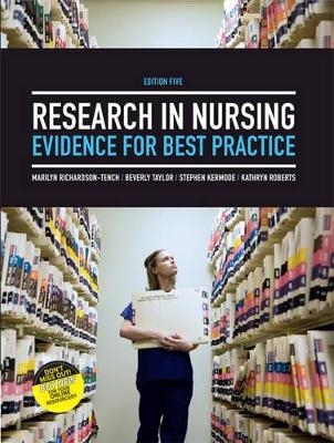 Research in Nursing : Evidence for Best Practice - B. Taylor, Stephen Kermode,  Roberts, Marilyn Richardson-Tench