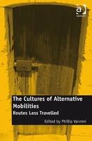 The Cultures of Alternative Mobilities - 