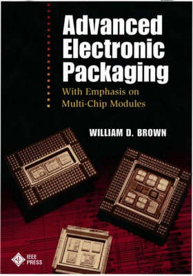 Advanced Electronic Packaging - William Donald Brown