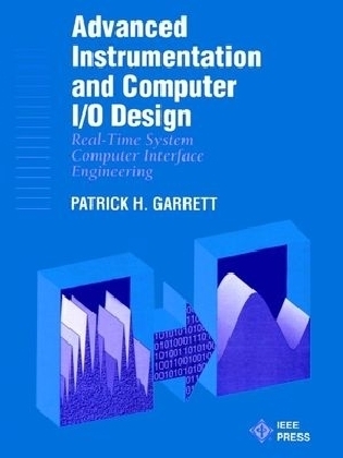 Advanced Instrumentation and Computer I/O Design - Patrick H. Garrett