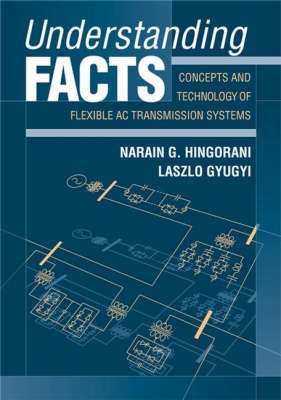 Understanding FACTS - Narain G. Hingorani, Laszlo Gyugyi