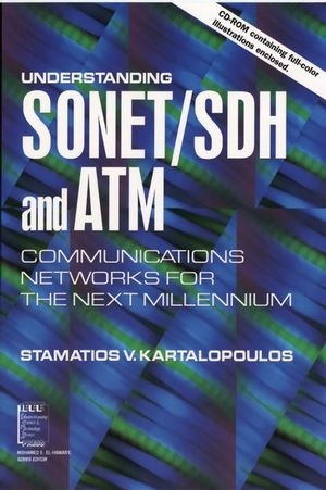 Understanding SONET / SDH and ATM - Stamatios V. Kartalopoulos